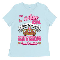 Baby Blue As A Aries Girl I Was Born With My Heart On My Sleeve And A Mouth Ladies Tee - Jasminsmagicworld