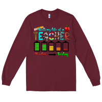 Burgundy battery life of a teacher monday friday Long Sleeve Tee - RanaPortraitStore
