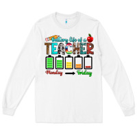 White battery life of a teacher monday friday Long Sleeve Tee - RanaPortraitStore