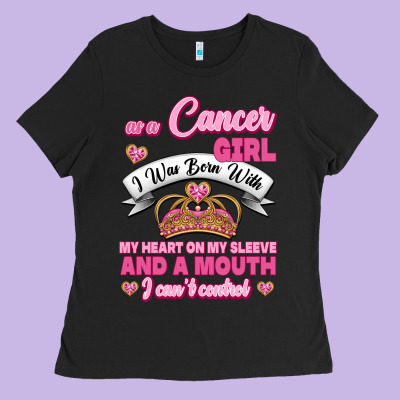 As A Cancer Girl I Was Born With My Heart On My Sleeve And A Mouth Ladies Tee Designed By Jasminsmagicworld