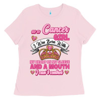 Bubblegum Pink As A Cancer Girl I Was Born With My Heart On My Sleeve And A Mouth Ladies Tee - Jasminsmagicworld
