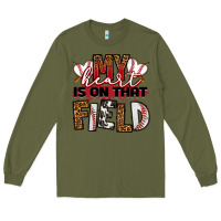 Army Green my heart is on that field baseball Long Sleeve Tee - RanaPortraitStore