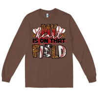 Chestnut my heart is on that field baseball Long Sleeve Tee - RanaPortraitStore