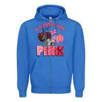 True Royal in october we wear pink Zipper Hoodie - CowGirlArtShop