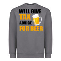 Storm Tax Day Will Give Advice For Beer Gift Heavyweight Sweatshirt - Bettercallsaul