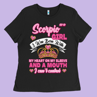 As A Scorpio Girl Zodiac Girls Ladies Tee Designed By Jasminsmagicworld