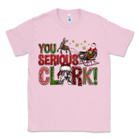 Bubblegum Pink You Serious Clark With Santa Sleigh Classic Tee - BundleAndBundleShop