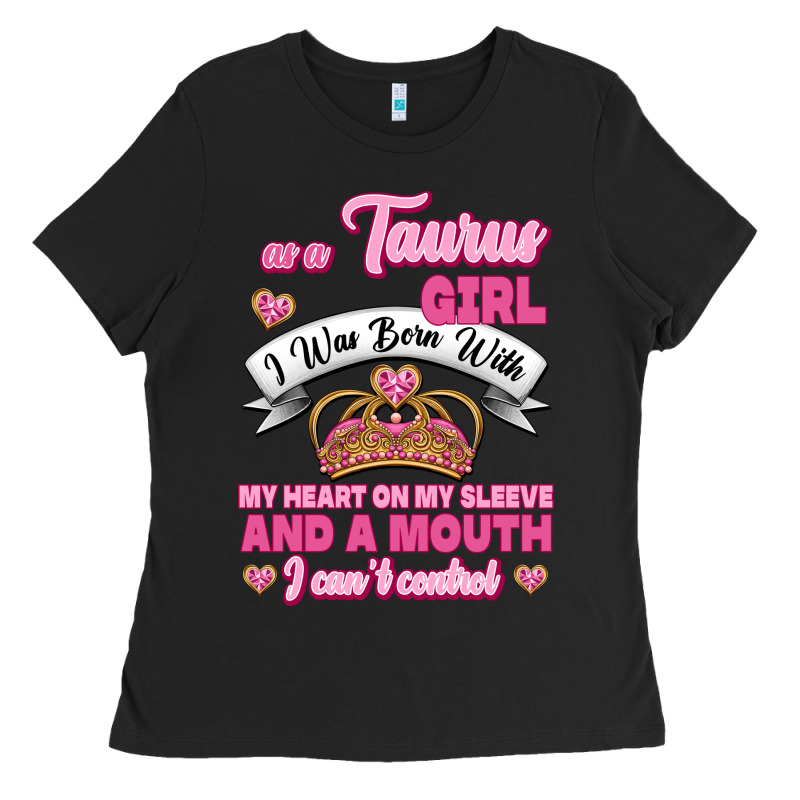 As A Taurus Girl Zodiac Girls Ladies Tee by Jasminsmagicworld | Teevron