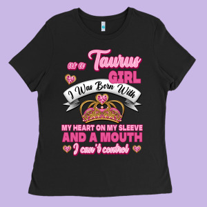 As A Taurus Girl Zodiac Girls Ladies Tee Designed By Jasminsmagicworld