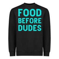 Black Food Before Dudes Heavyweight Sweatshirt - Bettercallsaul