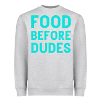 Heather Grey Food Before Dudes Heavyweight Sweatshirt - Bettercallsaul