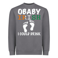 Storm O' Baby Irish I Could Drink Heavyweight Sweatshirt - Bettercallsaul