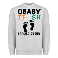 Heather Grey O' Baby Irish I Could Drink Heavyweight Sweatshirt - Bettercallsaul