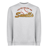 Heather Grey You re Killin Me Smalls Heavyweight Sweatshirt - Bettercallsaul