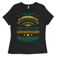 Black i'm not retired i'm a professional grandpop Ladies Tee - Jasminsmagicworld