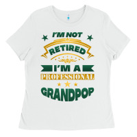 White i'm not retired i'm a professional grandpop Ladies Tee - Jasminsmagicworld