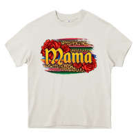 Latina Mama With Serape And Roses Heavy Core Tee | Teevron