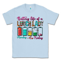 Dusty Blue Battery Life Of A lunch Lady Classic Tee - BundleAndBundleShop