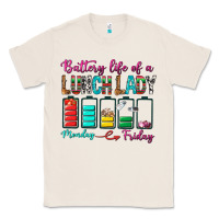 Natural Battery Life Of A lunch Lady Classic Tee - BundleAndBundleShop