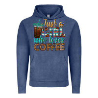Just A Girl Who Loves Coffee Vintage Hoodie | Teevron