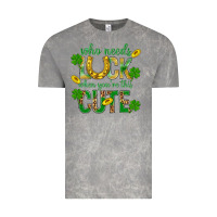 Cloud Rock Who Needs Luck When You're This Cute St. Patricks Vintage Tee - BundleAndBundleShop