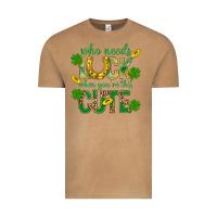 Who Needs Luck When You're This Cute St. Patricks Vintage Tee | Teevron