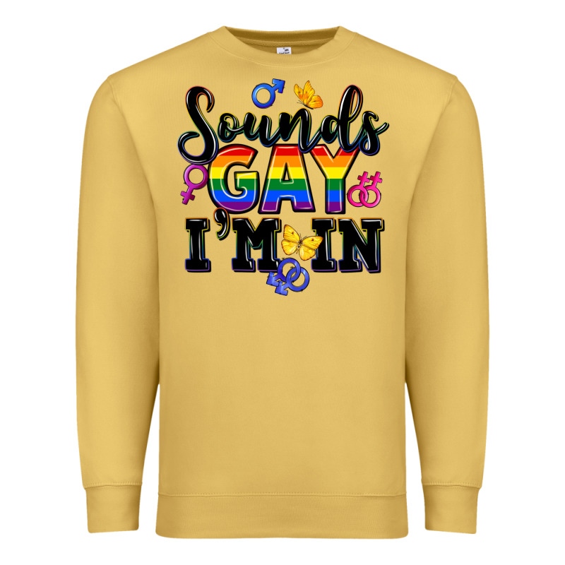 Sounds Gay Im In Premium Sweatshirt by FaDigitalArtStudio | Teevron