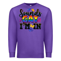 Purple sounds gay im in Premium Sweatshirt - FaDigitalArtStudio