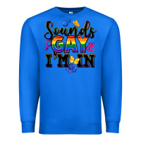 True Royal sounds gay im in Premium Sweatshirt - FaDigitalArtStudio
