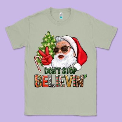Don't Stop Believing Santa Classic Tee Designed By Bundleandbundleshop