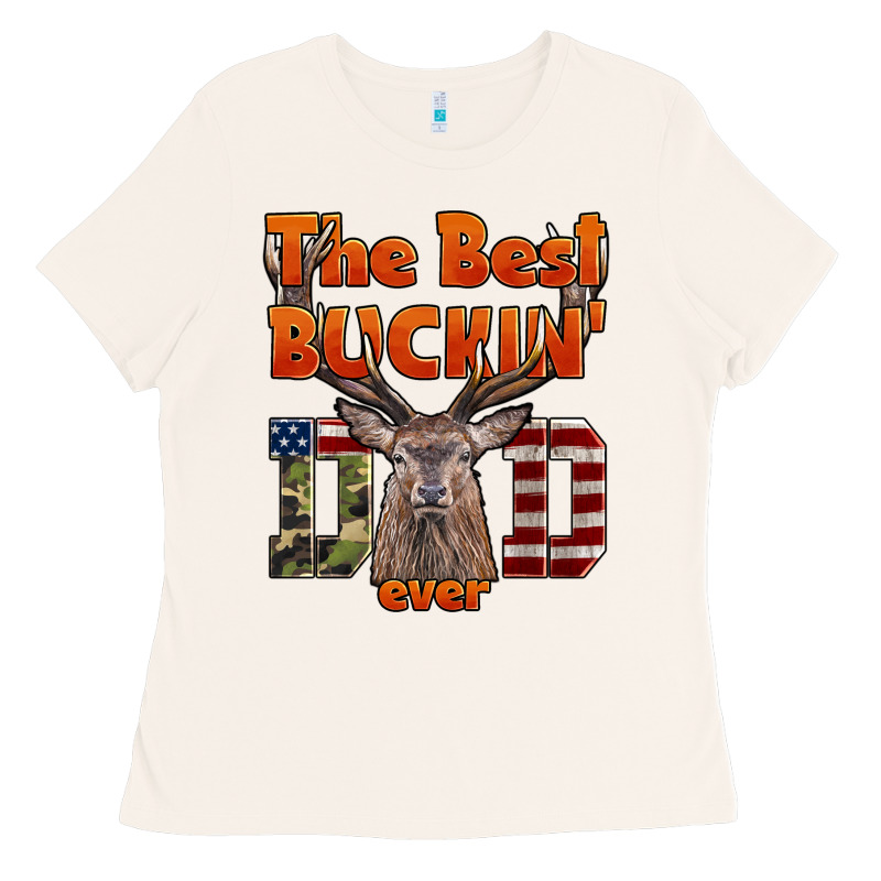 The Best Bucking Dad Ever Ladies Tee by LillyAllenDesigns | Teevron
