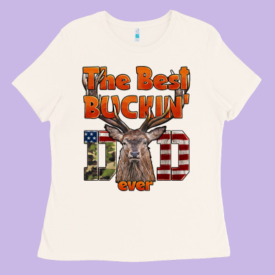 The Best Bucking Dad Ever Ladies Tee Designed By Lillyallendesigns