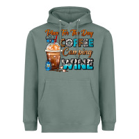 Sage Plan For The Day Coffee Camping Wine Frappe Coffee Heavyweight Hoodie - FaDigitalArtStudio