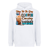 White Plan For The Day Coffee Camping Wine Frappe Coffee Heavyweight Hoodie - FaDigitalArtStudio