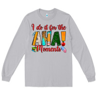 Moon Dust i do it for the aha moments Long Sleeve Tee - RanaPortraitStore