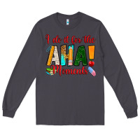 Smoke i do it for the aha moments Long Sleeve Tee - RanaPortraitStore