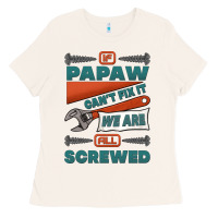 Bone if papaw can't fix it we are all screwed Ladies Tee - Jasminsmagicworld