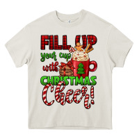 Fill Up Your Cup With Christmas Cheer Heavy Core Tee | Teevron
