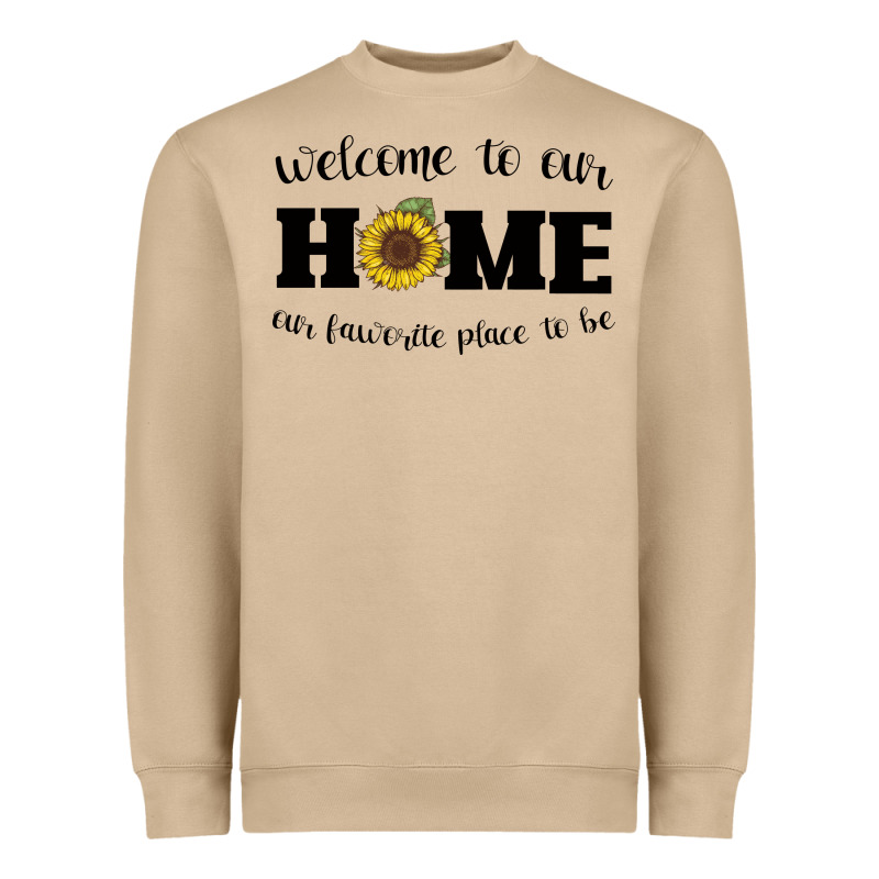 Welcome To Our Home Sunflower Heavyweight Sweatshirt by Bettercallsaul | Teevron