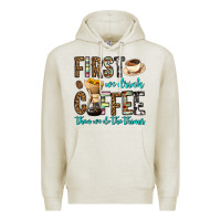Oatmeal Heather first we drink coffee then we do the things Premium Hoodie - OliviaCreatesArt