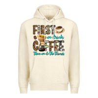 Sandshell first we drink coffee then we do the things Premium Hoodie - OliviaCreatesArt