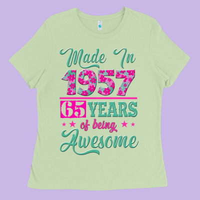 Made In 1957, 65 Years Of Being Awesome Kopya Ladies Tee Designed By Jasminsmagicworld