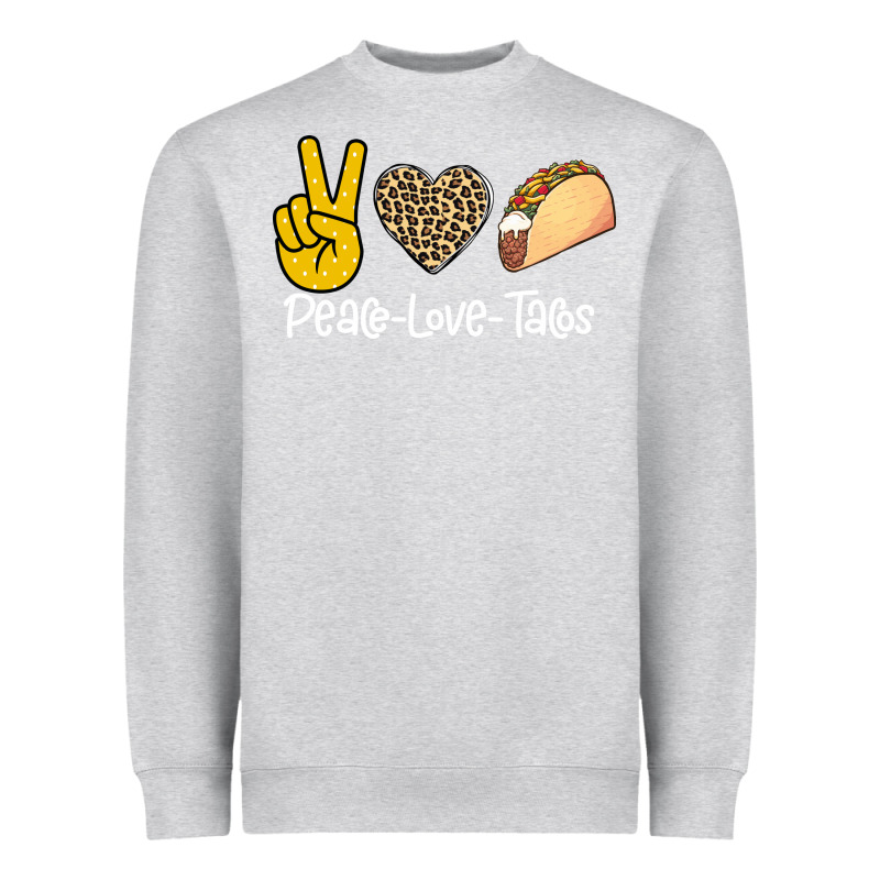 Peace Love Tacos Heavyweight Sweatshirt by Bettercallsaul | Teevron