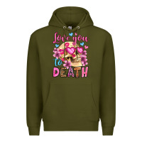 Army Green love you to death olivia Premium Hoodie - OliviaCreatesArt