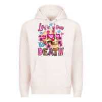 Pale Pink love you to death olivia Premium Hoodie - OliviaCreatesArt