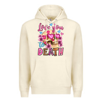 Sandshell love you to death olivia Premium Hoodie - OliviaCreatesArt