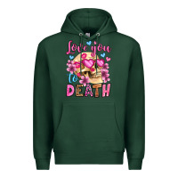 Sports Green love you to death olivia Premium Hoodie - OliviaCreatesArt