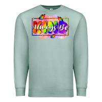 Seafoam Always be kind Premium Sweatshirt - FaDigitalArtStudio