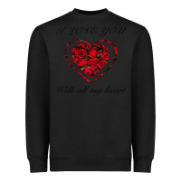 Black I love you with all my heart Heavyweight Sweatshirt - Bettercallsaul