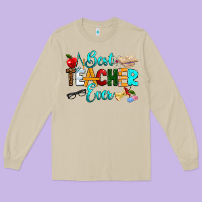 Best Teacher Ever Long Sleeve Tee Designed By Ranaportraitstore